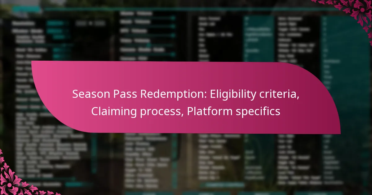 Season Pass Redemption: Eligibility criteria, Claiming process, Platform specifics