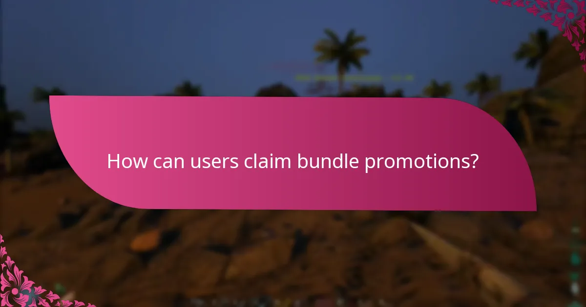 How can users claim bundle promotions?