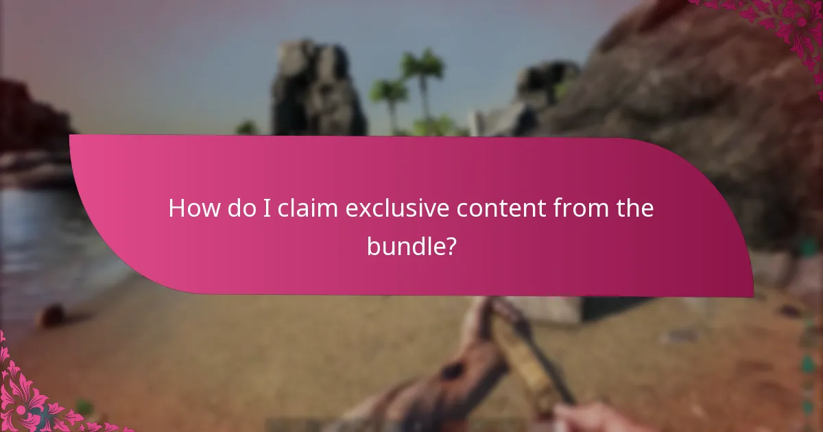 How do I claim exclusive content from the bundle?