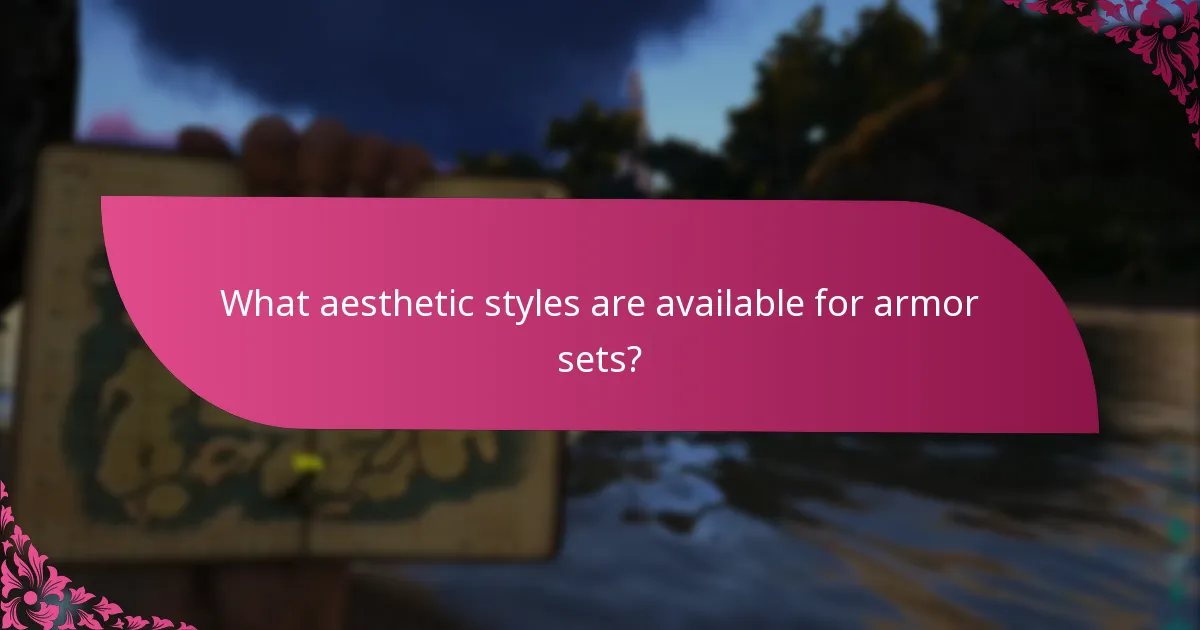 What aesthetic styles are available for armor sets?