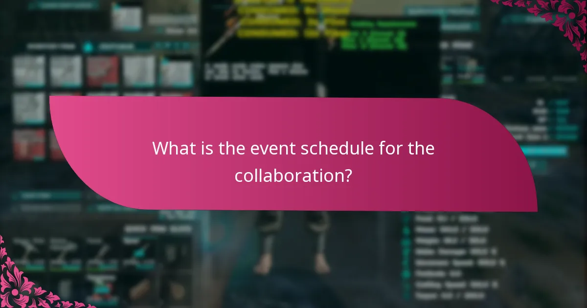 What is the event schedule for the collaboration?