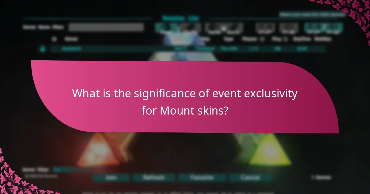 What is the significance of event exclusivity for Mount skins?