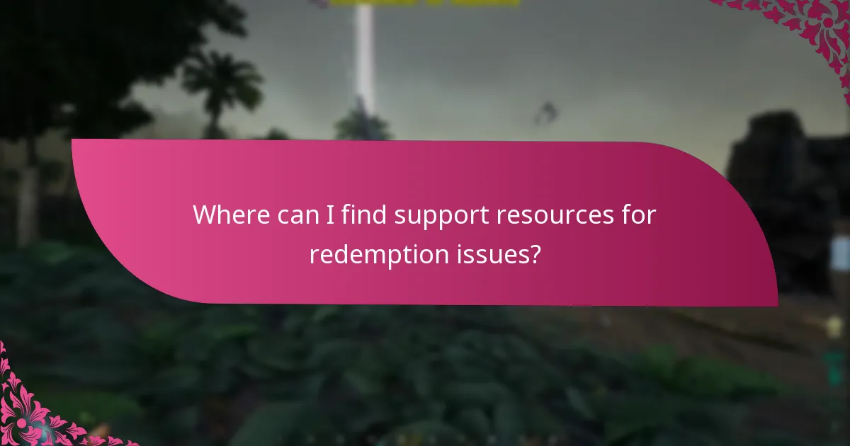 Where can I find support resources for redemption issues?